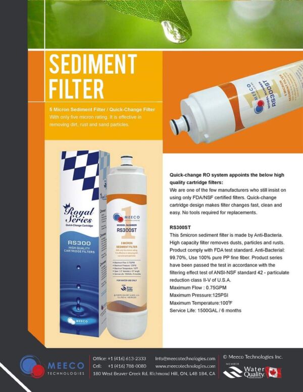 MeecoTechnologies RS300ST 5 Micron Sediment Filter High capacity filter removes dusts, particles and rusts. Product comply with FDA test standard.
